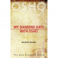 MY DIAMOND DAYS WITH OSHO 