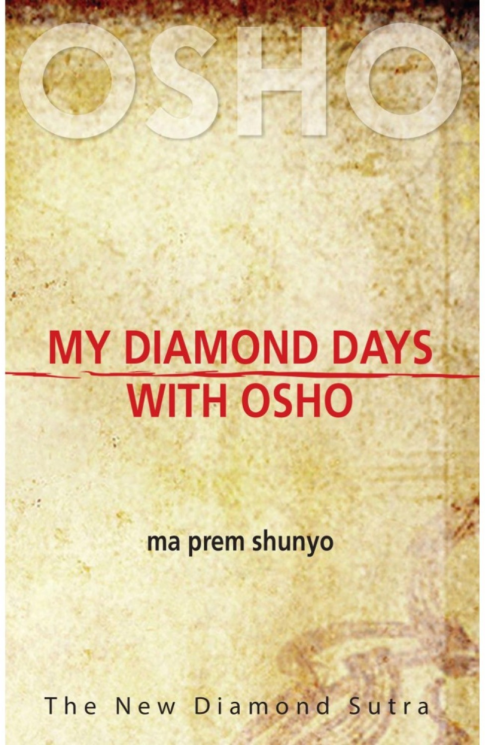 MY DIAMOND DAYS WITH OSHO 