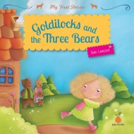 GOLDILOCKS AND THE THREE BEARS