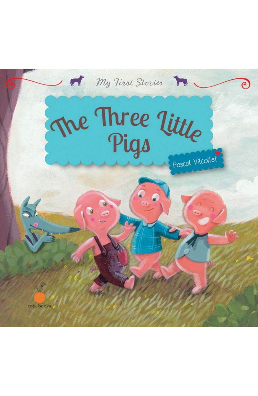 THE THREE LITTLE PIGS