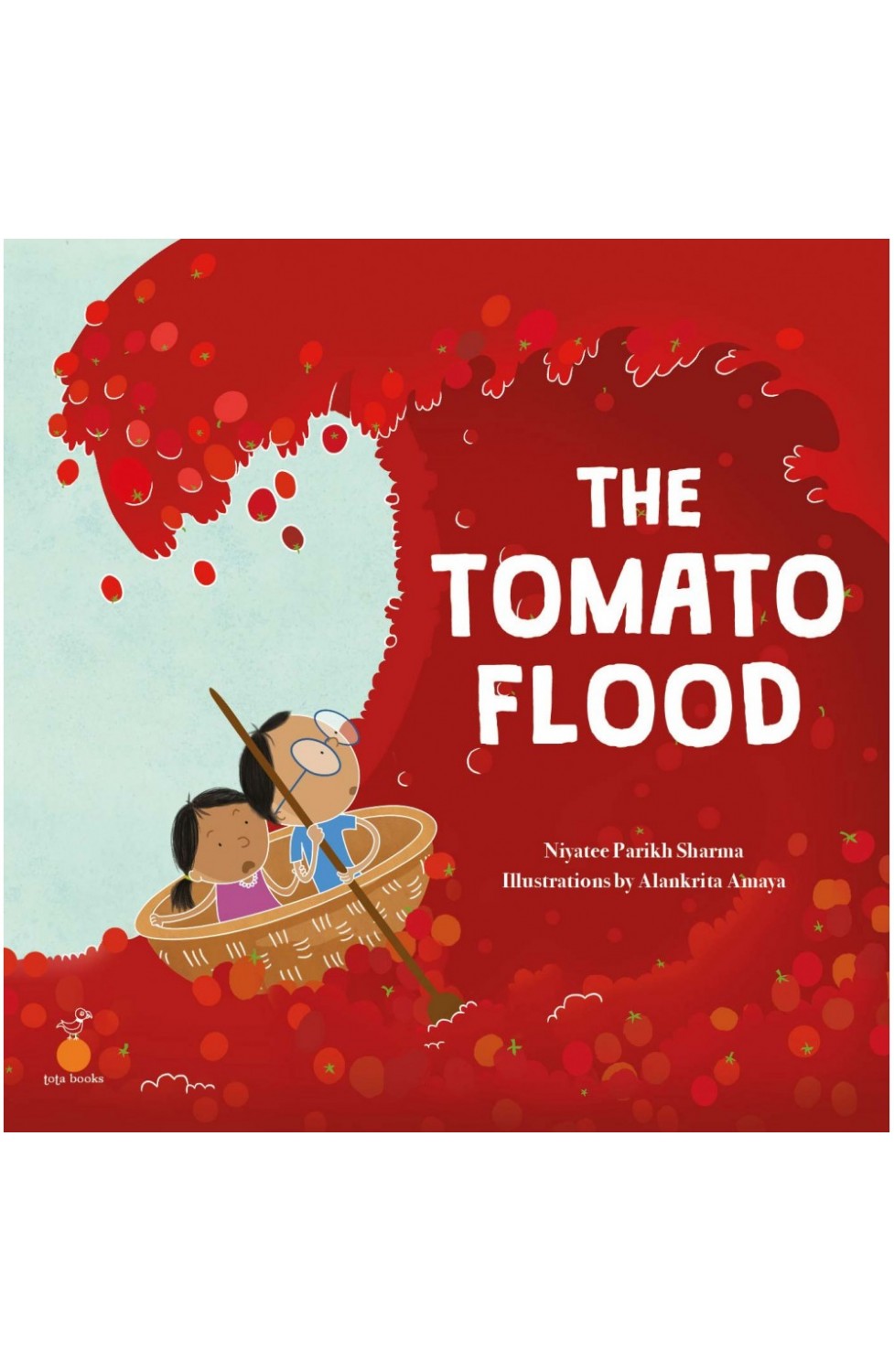 THE TOMATO FLOOD